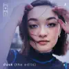 dusk (the edits) - Single album lyrics, reviews, download