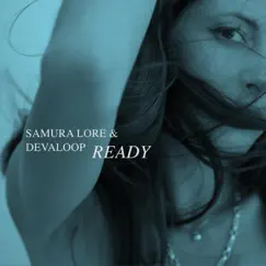 Ready (Intro) - Single by Samura Loré & Devaloop album reviews, ratings, credits
