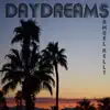 Day Dreams - Single album lyrics, reviews, download