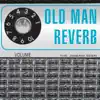 Old Man Reverb album lyrics, reviews, download