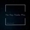 No Hay Nadie Más (Salsa Version) [feat. Negroson] - Single album lyrics, reviews, download