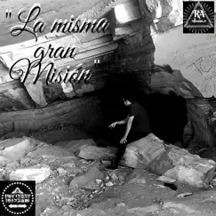 La Misma Gran Misión - Single by Iván RA album reviews, ratings, credits