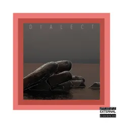 Dialect (Lost Files: Part Three) Song Lyrics