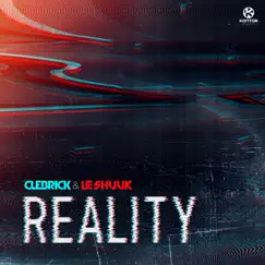 Reality - Single by Cuebrick & le Shuuk album reviews, ratings, credits