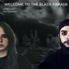 Welcome To the Black Parade (feat. CastleMania) - Single album lyrics, reviews, download
