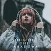 Out of the Shadows - Single album lyrics, reviews, download