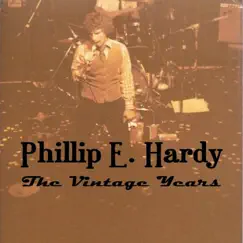 The Vintage Years by Phillip E. Hardy album reviews, ratings, credits