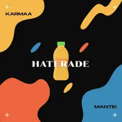 HGH (Haters Gonna Hate) [feat. Karmaa] - Single by Mante! album reviews, ratings, credits