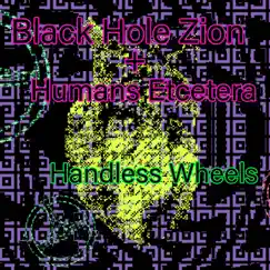 Handless Wheels (feat. Humans Etcetera) Song Lyrics