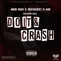 Do It & Crash - Single by M24, Skengdo & AM album reviews, ratings, credits