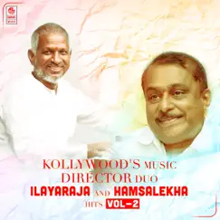 Kollywood's Music Director Duo - Ilayaraja and Hamsalekha Hits, Vol. 2 by Ilayaraja & Hamsalekha album reviews, ratings, credits