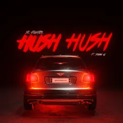 Hush Hush (feat. Young G) - Single by Yr Flighter album reviews, ratings, credits