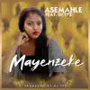 Mayenzeke (feat. DJ TPZ) - Single album lyrics, reviews, download