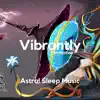 Astral Sleep Music album lyrics, reviews, download