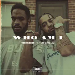 Who Am I (feat. 4lo Drilla) Song Lyrics