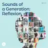 Sounds of a Generation, Vol. 1: Reflexion album lyrics, reviews, download