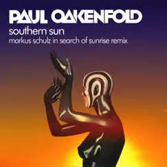 Southern Sun (Markus Schulz In Search of Sunrise Remix) - Single [feat. Carla Werner] - Single by Paul Oakenfold album reviews, ratings, credits