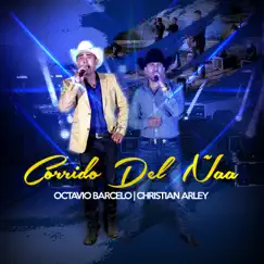 Corrido del Ñaa (En Vivo) - Single by Christian Arley & Octavio Barcelo album reviews, ratings, credits