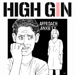 Approach Anxiety - Single by High Gin album reviews, ratings, credits