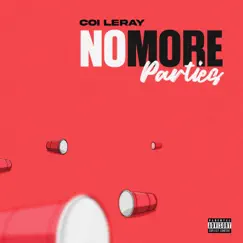 No More Parties - Single by Coi Leray album reviews, ratings, credits