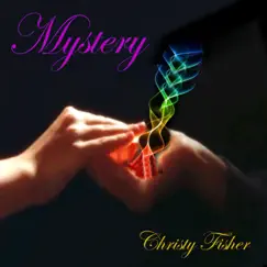 Mystery - Single by Christy Fisher album reviews, ratings, credits