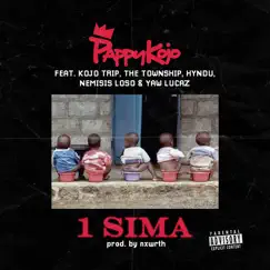 1 Sima (feat. Kojo Trip, The Township, Hyndu, Nemsis Loso & Yaw Lucaz) - Single by Pappy Kojo album reviews, ratings, credits