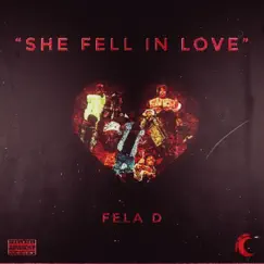 She Fell in Love - Single by Fela D album reviews, ratings, credits