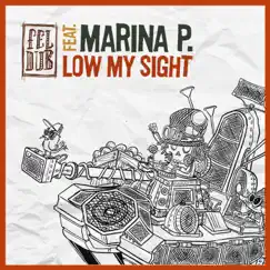Low My Sight (feat. Marina P) Song Lyrics