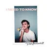 I Need to Know - Single album lyrics, reviews, download