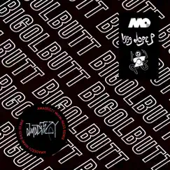 Bigolbutt (Amadeezy Miami Bass Remix) - Single by Big Dope P & Amadeezy album reviews, ratings, credits