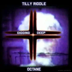 Digging Deep (feat. Tilly Riddle) Song Lyrics