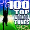 100 Top Workout Tunes (Unmixed Workout Music For Cardio, Jogging, Running & Fitness) album lyrics, reviews, download