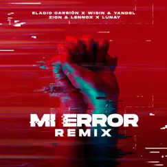 Mi Error (feat. Lunay) [Remix] Song Lyrics