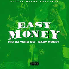 Easy Money - Single by Active Mindz, Rio Da Yung Og & Baby Money album reviews, ratings, credits