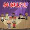 So Soulful album lyrics, reviews, download