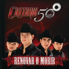 Renovar o Morir by Calibre 50 album reviews, ratings, credits