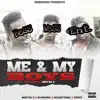 Me & My Boys (feat. Blu Hunna, Baca Stunna & Swipe) - Single album lyrics, reviews, download