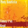 Times I've Kept - Single album lyrics, reviews, download