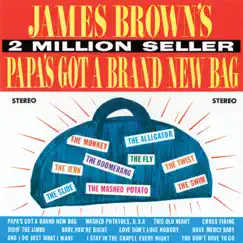 Papa's Got A Brand New Bag by James Brown & The Famous Flames album reviews, ratings, credits