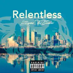 Relentless - EP by Enigma The Gemini album reviews, ratings, credits