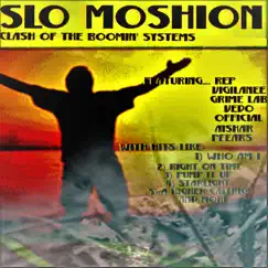 Clash of the Boomin' Systems by Slo Moshion album reviews, ratings, credits