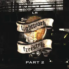 Lightwork, Part 2 (Freestyle) Song Lyrics