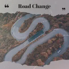 Road Change Song Lyrics
