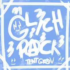 Glich Pack by Tent Grav album reviews, ratings, credits