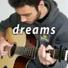 Dreams (Instrumental Guitar) [Instrumental] - Single album lyrics, reviews, download
