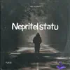 Nepřítel Státu - Single album lyrics, reviews, download