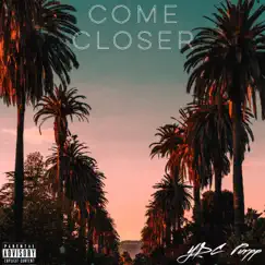 Come Closer - Single by YDC Purpp album reviews, ratings, credits