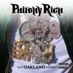 East Oakland Legend (Deluxe Version) by Philthy Rich album reviews, ratings, credits