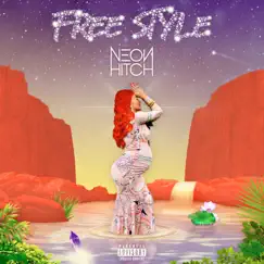 Free Style by Neon Hitch album reviews, ratings, credits