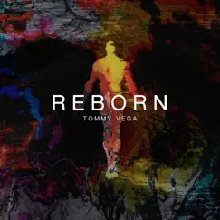 Reborn by Tommy Vega album reviews, ratings, credits